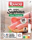 Jambon supérieur sans couenne conservation sans nitrite - MONIQUE RANOU à 1,15 € dans le catalogue Intermarché