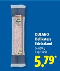 Delikatess Edelsalami Angebote von DULANO bei Lidl Göttingen für 5,79 €
