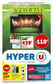 Catalogue Supermarchés Hyper U en cours à Oisseau et alentours, "L'avant match à prix bas", 20 pages, 30/04/2024 - 12/05/2024