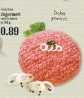 Aktuelle Hackfleisch Angebote bei EDEKA in Bergisch Gladbach Aktuelles Frisches Jägermett vom Schwein Angebot bei EDEKA in Bergisch Gladbach ab 0,89 €