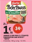 Jambon le bon paris à l'étouffée conservation sans nitrite - HERTA dans le catalogue E.Leclerc