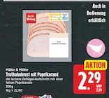 Truthahnbrust mit Paprikarand von Müller & Müller im aktuellen E center Prospekt
