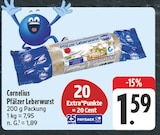 Pfälzer Leberwurst Angebote von Cornelius bei EDEKA Jena für 1,59 €