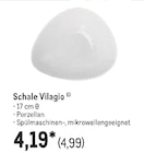 Schale Vilagio im aktuellen METRO Prospekt für 4,99 €