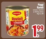 Dosengericht im EDEKA Prospekt Ravioli von Maggi im aktuellen EDEKA Prospekt für 1,99 €