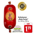 Kalbslyoner Rabe Socke im Angebot bei E center in Bruchsal Kalbslyoner Rabe Socke Angebote bei E center Bruchsal für 1,19 €