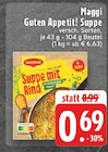 Guten Appetit! Suppe im Angebot bei EDEKA in Düsseldorf Guten Appetit! Suppe Angebote von Maggi bei EDEKA Düsseldorf für 0,69 €