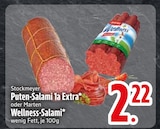 Puten-Salami 1a Extra im EDEKA Prospekt Puten-Salami 1a Extra von Stockmeyer im aktuellen EDEKA Prospekt für 2,22 €