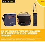 Ticket e.Leclerc 20% avec la carte sur les produits présents en magasin de la gamme petits sacs isotherme "woodsun" - WOODSUN en promo chez E.Leclerc Perpignan