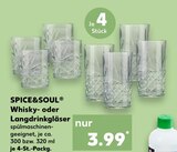 Whisky- oder Langdrinkgläser im Angebot bei Kaufland in Erlangen Whisky- oder Langdrinkgläser Angebote von SPICE&SOUL bei Kaufland Erlangen für 3,99 €