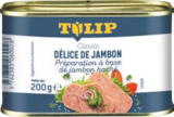 DÉLICE DE JAMBON - TULIP en promo chez Aldi DÉLICE DE JAMBON - TULIP dans le catalogue Aldi