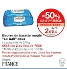 Beurre de baratte moule doux - Le Gall en promo chez Monoprix Aulnay-sous-Bois à 2,84 €