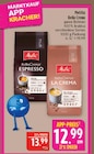 Aktuelle Melitta Angebote bei Marktkauf in Nürnberg Aktuelles Bella Crema Espresso Angebot bei Marktkauf in Nürnberg ab 12,99 €