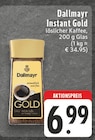 Instant Gold Angebote von Dallmayr bei E center Köln für 6,99 €