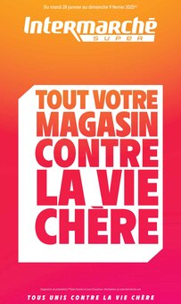 Prospectus Intermarché de la semaine "TOUT VOTRE MAGASIN CONTRE LA VIE CHÈRE" avec 1 pages, valide du 28/01/2025 au 09/02/2025 pour Margny-lès-Compiègne et alentours