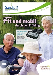 SanAgil Sanitätshaus Prospekt Fit und mobil durch den Frühling mit 6 Seiten
