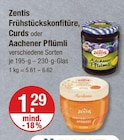 Frühstückskonfitüre, Curds im V-Markt Prospekt Frühstückskonfitüre, Curds von Zentis im aktuellen V-Markt Prospekt für 1,29 €