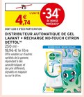 Distributeur automatique de gel lavant + recharge no-touch citron - Dettol - Intermarché à Vallauris Distributeur automatique de gel lavant + recharge no-touch citron - Dettol en promo chez Intermarché Vallauris à 4,74 €