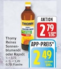 Reines Sonnenblumenöl von Thomy für 2,49 € bei EDEKA im Angebot Reines Sonnenblumenöl von Thomy im aktuellen EDEKA Prospekt