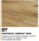 FEINSTEINZEUG "TIMBERFOX" BRAUN Angebote bei OBI Lahr für 12,48 €