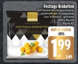 Aktuelles Festtags-Kroketten Angebot bei EDEKA in Ingolstadt ab 1,99 €