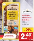 Geflügel-Frikadellenbällchen im Angebot bei Netto Marken-Discount in Bremerhaven Geflügel-Frikadellenbällchen Angebote von Hofmaier bei Netto Marken-Discount Bremerhaven für 2,49 €