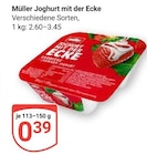 Joghurt mit der Ecke im Angebot bei GLOBUS in Neunkirchen Joghurt mit der Ecke Angebote von Müller bei GLOBUS Neunkirchen für 0,39 €