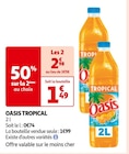 Oasis Tropical - Oasis à 2,98 € dans le catalogue Auchan Supermarché