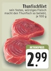 Thunfischfilet im Angebot bei E center in Dormagen Thunfischfilet Angebote bei E center Dormagen für 2,99 €