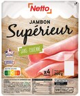 Jambon supérieur sans couenne - NETTO - Netto Jambon supérieur sans couenne - NETTO à 2,17 € dans le catalogue Netto