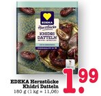 Aktuelles Herzstücke Khidri Datteln Angebot bei E center in Mannheim ab 1,99 €