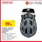 Casque "Motion" A Led taille M (55-58cm) - OKTOS - Intermarché à Nîmes Casque "Motion" A Led taille M (55-58cm) - OKTOS en promo chez Intermarché Nîmes à 19,90 €