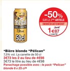 Bière blonde - PELICAN - Monoprix Asnières Bourguignons à Asnières-sur-Seine Bière blonde - PELICAN en promo chez Monoprix Asnières Bourguignons Asnières-sur-Seine à 1,87 €