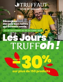Prospectus Truffaut à Longueau, "LES JOURS TRUFFOH !", 8 pages de promos valables du 26/09/2025 au 05/10/2025