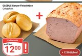 Aktuelle Wecker Angebote bei GLOBUS in Wiesbaden Aktuelles Ganzer Fleischkäse Angebot bei GLOBUS in Wiesbaden ab 12,00 €
