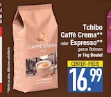 Caffè Crema Angebote von Tchibo bei E center Germering für 16,99 €