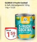 5-Frucht-Cocktail im Angebot bei GLOBUS in Rostock 5-Frucht-Cocktail Angebote von GLOBUS bei GLOBUS Rostock für 1,59 €