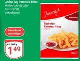 Pommes frites im Angebot bei GLOBUS in Neunkirchen Pommes frites Angebote von Jeden Tag bei GLOBUS Neunkirchen für 1,49 €