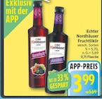 Beerenfrucht Fruchtlikör von Echter Nordhäuser für 3,99 € bei EDEKA im Angebot Beerenfrucht Fruchtlikör von Echter Nordhäuser im aktuellen EDEKA Prospekt