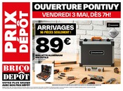 Catalogue Bricolage Brico Dépôt en cours à Moustoir-Remungol et alentours, "OUVERTURE PONTIVY", 40 pages, 03/05/2024 - 24/05/2024