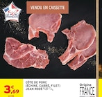 Intermarché Super Nesle - Promo Côte de porc (échine, carré, filet) Jean Rozé Promo Côte de porc (échine, carré, filet) Jean Rozé à 3,69 € dans le catalogue Intermarché Super à Nesle