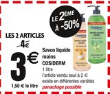 Savon liquide mains - COSIDERM en promo chez Carrefour Soissons à 3,00 €