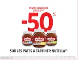 Intermarché Super Bonnée - Promo -50 % remise immédiate sur le 2ème sur les pâtes à tartiner NUTELLA Promo -50 % remise immédiate sur le 2ème sur les pâtes à tartiner NUTELLA à dans le catalogue Intermarché Super à Bonnée