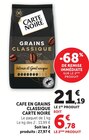 Cafe en Grains Classique - Carte Noire - Super U à La Roche-sur-Yon Cafe en Grains Classique - Carte Noire en promo chez Super U La Roche-sur-Yon à 6,78 €