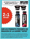 2+1 offert sur les produits présents en magasin de la gamme HIPRO - HIPRO dans le catalogue E.Leclerc