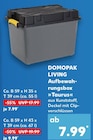 Aufbewahrungsbox »Taurus« von DOMOPAK LIVING für 7,99 € bei Kaufland im Angebot Aufbewahrungsbox »Taurus« von DOMOPAK LIVING im aktuellen Kaufland Prospekt