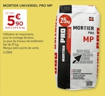 Gedimat Saint-Maurice-les-Brousses - Promo Mortier universel pro PRO MP Promo Mortier universel pro PRO MP à 5,90 € dans le catalogue Gedimat à Saint-Maurice-les-Brousses