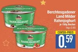 Milder Rahmjoghurt im EDEKA Prospekt Milder Rahmjoghurt von Berchtesgadener Land im aktuellen EDEKA Prospekt für 0,59 €