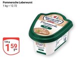 Leberwurst im Angebot bei GLOBUS in Ludwigshafen Leberwurst Angebote von Pommersche bei GLOBUS Ludwigshafen für 1,59 €