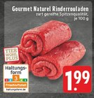 Gourmet Naturel Rinderrouladen im Angebot bei EDEKA in Mülheim Gourmet Naturel Rinderrouladen Angebote bei EDEKA Mülheim für 1,99 €